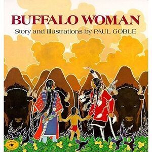 Buffalo Woman -- Paul Goble